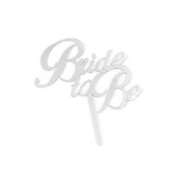 טופר כסוף לעוגה - BRIDE TO BE